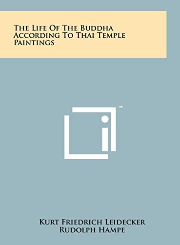 9781258062255: The Life Of The Buddha According To Thai Temple Paintings