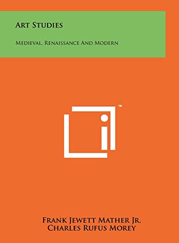 Beispielbild fr Art Studies: Medieval, Renaissance and Modern zum Verkauf von Lucky's Textbooks