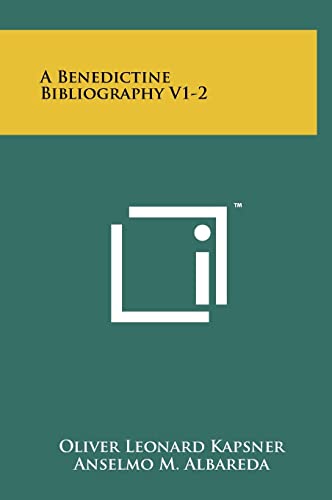 9781258064013: A Benedictine Bibliography V1-2