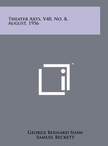Theater Arts, V40, No. 8, August, 1956 (9781258064228) by Shaw, George Bernard; Beckett, Samuel; Griffin, Alice