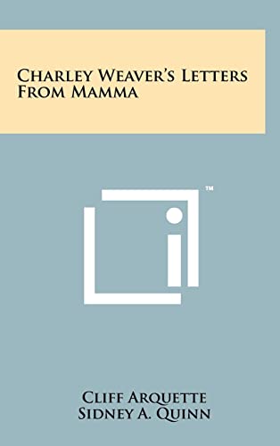 9781258070045: Charley Weaver's Letters From Mamma