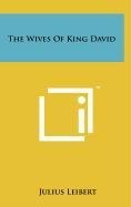 Stock image for The Wives of King David for sale by Lucky's Textbooks