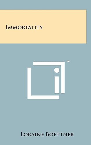 Immortality (9781258078898) by Boettner, Loraine
