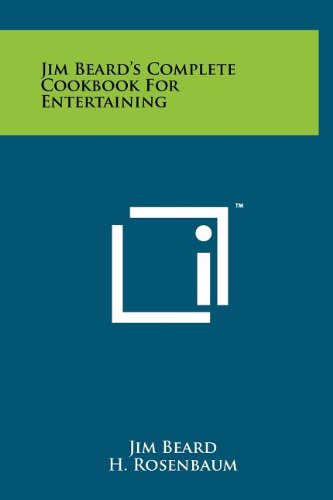 Jim Beard's Complete Cookbook for Entertaining (9781258079666) by Beard, Jim