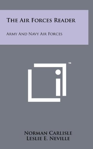 Imagen de archivo de The Air Forces Reader Army and Navy Air Forces a la venta por KULTURAs books