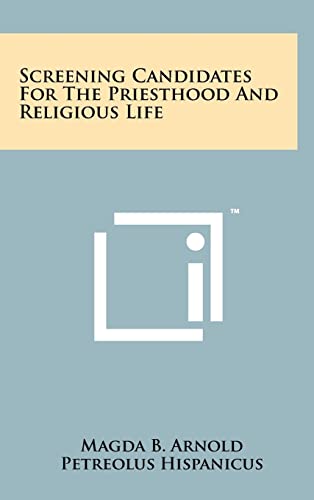 Stock image for Screening Candidates for the Priesthood and Religious Life for sale by Lucky's Textbooks