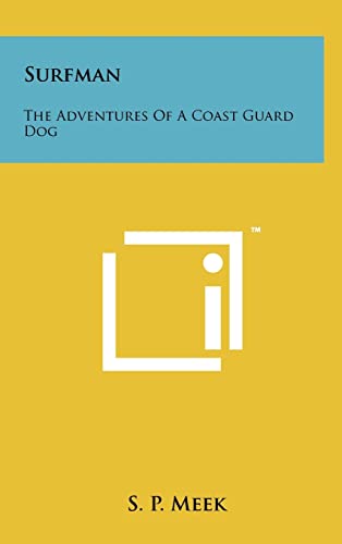 9781258083618: Surfman: The Adventures of a Coast Guard Dog