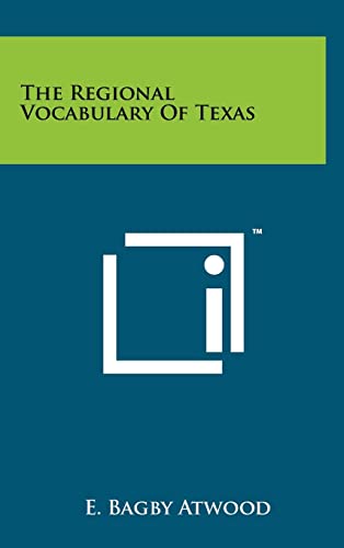 Imagen de archivo de The Regional Vocabulary Of Texas a la venta por Lucky's Textbooks