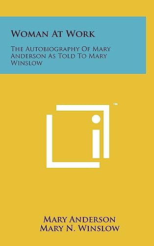 Imagen de archivo de Woman at Work: The Autobiography of Mary Anderson as Told to Mary Winslow a la venta por THE SAINT BOOKSTORE