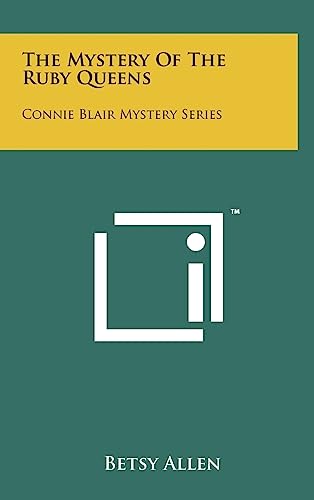 Beispielbild fr The Mystery of the Ruby Queens: Connie Blair Mystery Series zum Verkauf von Lucky's Textbooks