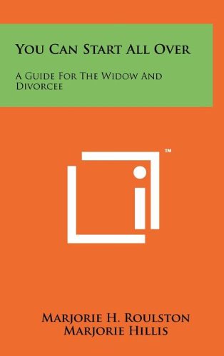 Beispielbild fr You Can Start All Over: A Guide For The Widow And Divorcee zum Verkauf von California Books