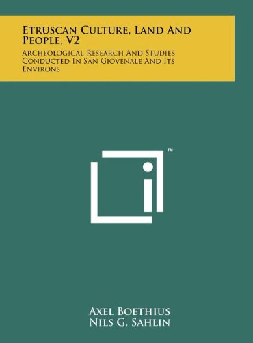 9781258105938: Etruscan Culture, Land and People, V2: Archeological Research and Studies Conducted in San Giovenale and Its Environs