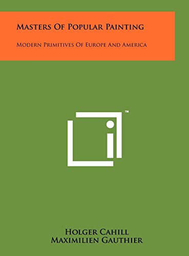 Stock image for Masters Of Popular Painting: Modern Primitives Of Europe And America for sale by Lucky's Textbooks