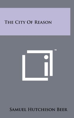 9781258110062: The City of Reason (Harvard Political Studies)