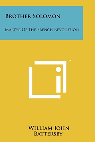 9781258114060: Brother Solomon: Martyr Of The French Revolution