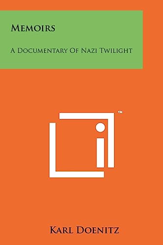 9781258114329: Memoirs: A Documentary Of Nazi Twilight