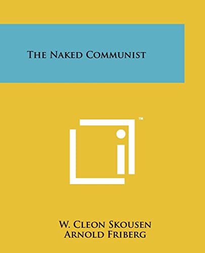 Stock image for The Naked Communist for sale by THE SAINT BOOKSTORE