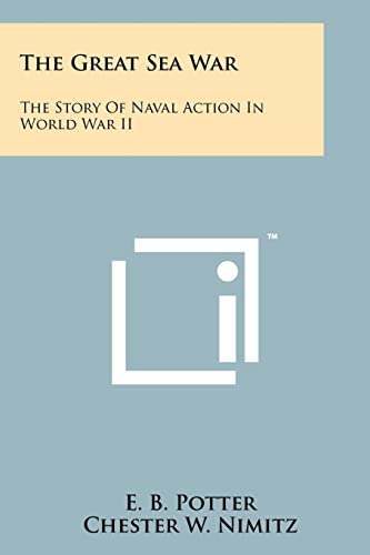 9781258115234: The Great Sea War: The Story Of Naval Action In World War II