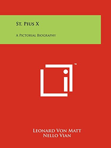 9781258116798: St. Pius X: A Pictorial Biography