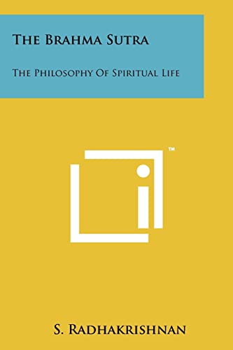 9781258117627: The Brahma Sutra: The Philosophy Of Spiritual Life