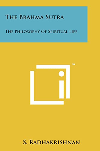 Stock image for The Brahma Sutra: The Philosophy of Spiritual Life for sale by Byrd Books