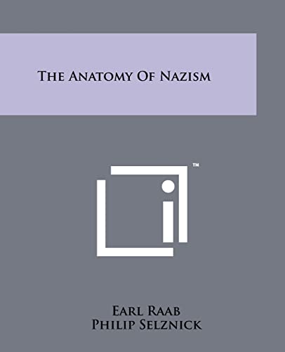 The Anatomy of Nazism (9781258118464) by Raab, Earl