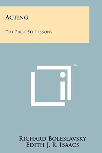 9781258119126: Acting: The First Six Lessons