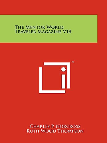 9781258122348: The Mentor World Traveler Magazine V18