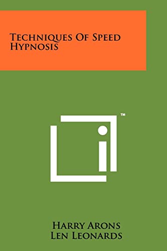 Beispielbild fr Techniques Of Speed Hypnosis zum Verkauf von THE SAINT BOOKSTORE