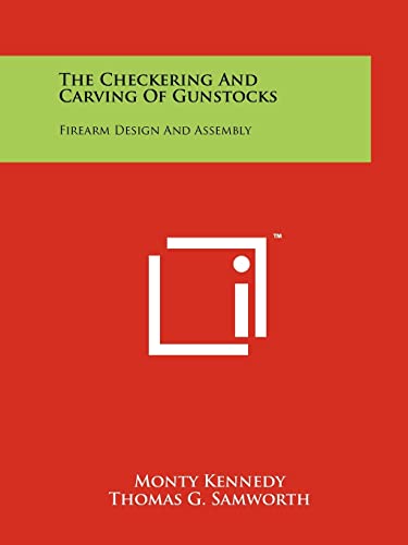 Beispielbild fr The Checkering And Carving Of Gunstocks: Firearm Design And Assembly zum Verkauf von California Books