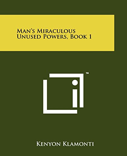 9781258132507: Man's Miraculous Unused Powers, Book 1