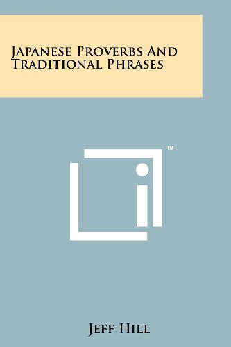 9781258132699: Japanese Proverbs And Traditional Phrases