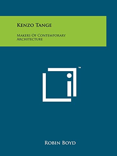 9781258133467: Kenzo Tange: Makers Of Contemporary Architecture