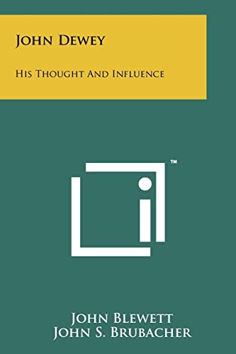 9781258134938: John Dewey: His Thought And Influence