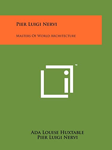 Beispielbild fr Pier Luigi Nervi: Masters of World Architecture zum Verkauf von Book Deals
