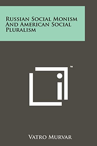 Stock image for Russian Social Monism and American Social Pluralism (Paperback) for sale by Book Depository International