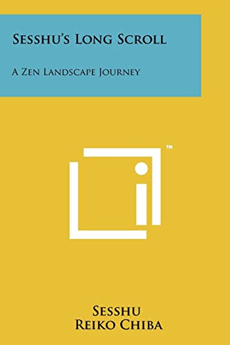 9781258141134: Sesshu's Long Scroll: A Zen Landscape Journey