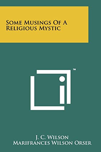 9781258141264: Some Musings Of A Religious Mystic