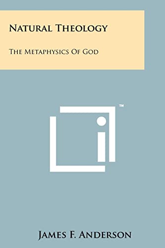 9781258143251: Natural Theology: The Metaphysics Of God