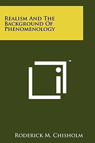 9781258144326: Realism And The Background Of Phenomenology