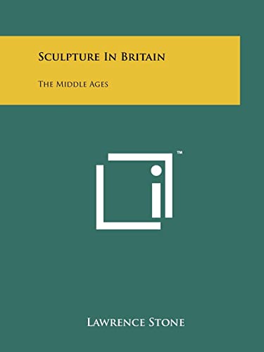Sculpture in Britain: The Middle Ages (9781258145019) by Stone, Dodge Professor Of History Lawrence