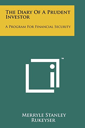 Stock image for The Diary of a Prudent Investor: A Program for Financial Security for sale by THE SAINT BOOKSTORE