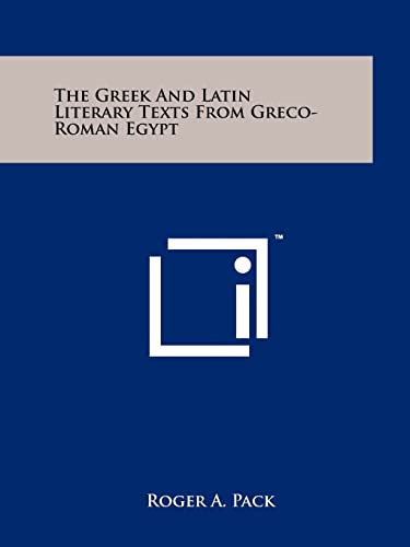Stock image for The Greek and Latin Literary Texts from Greco-Roman Egypt for sale by THE SAINT BOOKSTORE