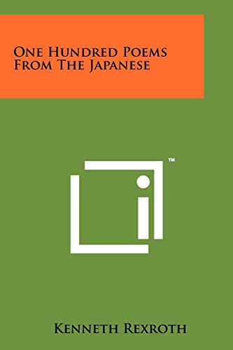 One Hundred Poems From The Japanese (9781258147488) by Rexroth, Kenneth