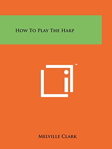 9781258151423: How To Play The Harp