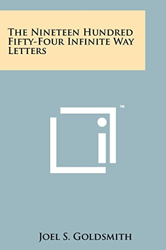 9781258151522: The Nineteen Hundred Fifty-Four Infinite Way Letters