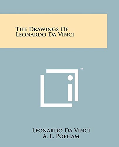 9781258154608: The Drawings Of Leonardo Da Vinci