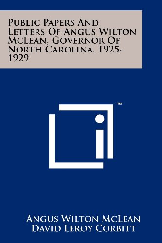 Beispielbild fr Public Papers and Letters of Angus Wilton McLean, Governor of North Carolina, 1925-1929 zum Verkauf von Lucky's Textbooks