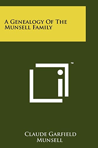 Imagen de archivo de A Genealogy of the Munsell Family a la venta por THE SAINT BOOKSTORE