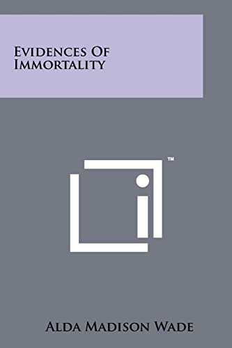 Stock image for Evidences of Immortality for sale by THE SAINT BOOKSTORE